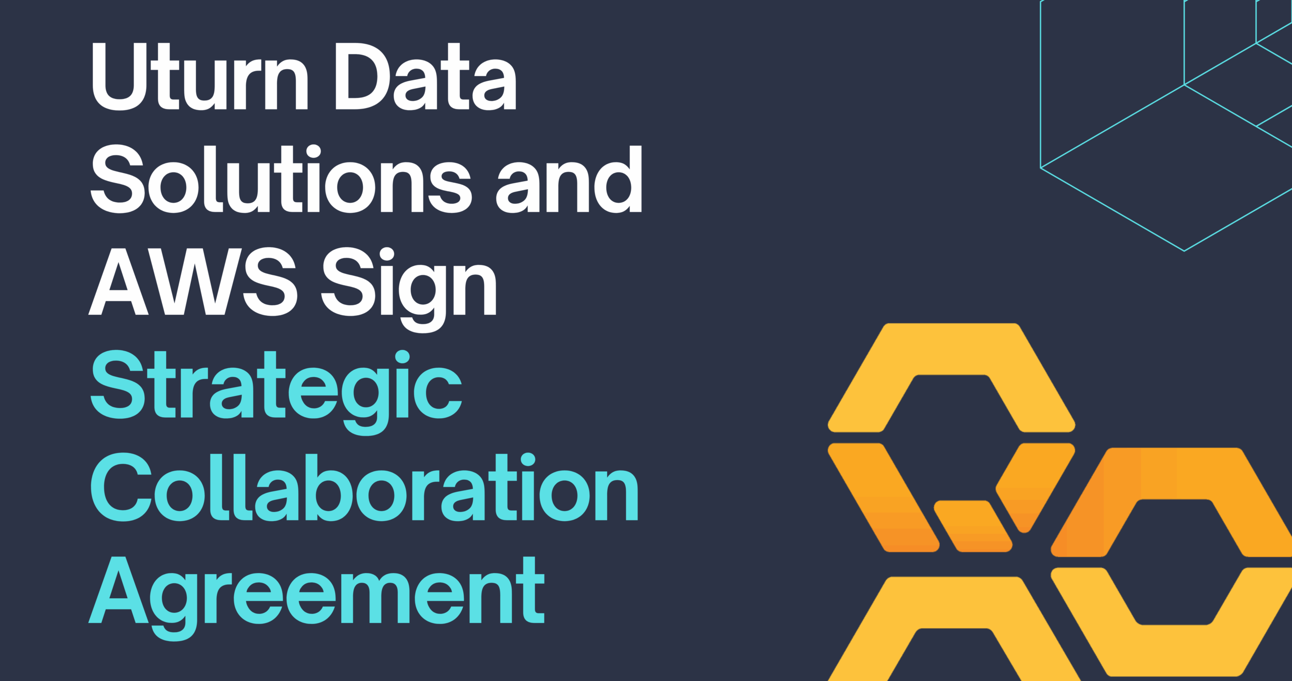 Uturn Data Solutions and AWS Sign Multi-Year Strategic Collaboration Agreement to Transform Enterprise Cloud Innovation